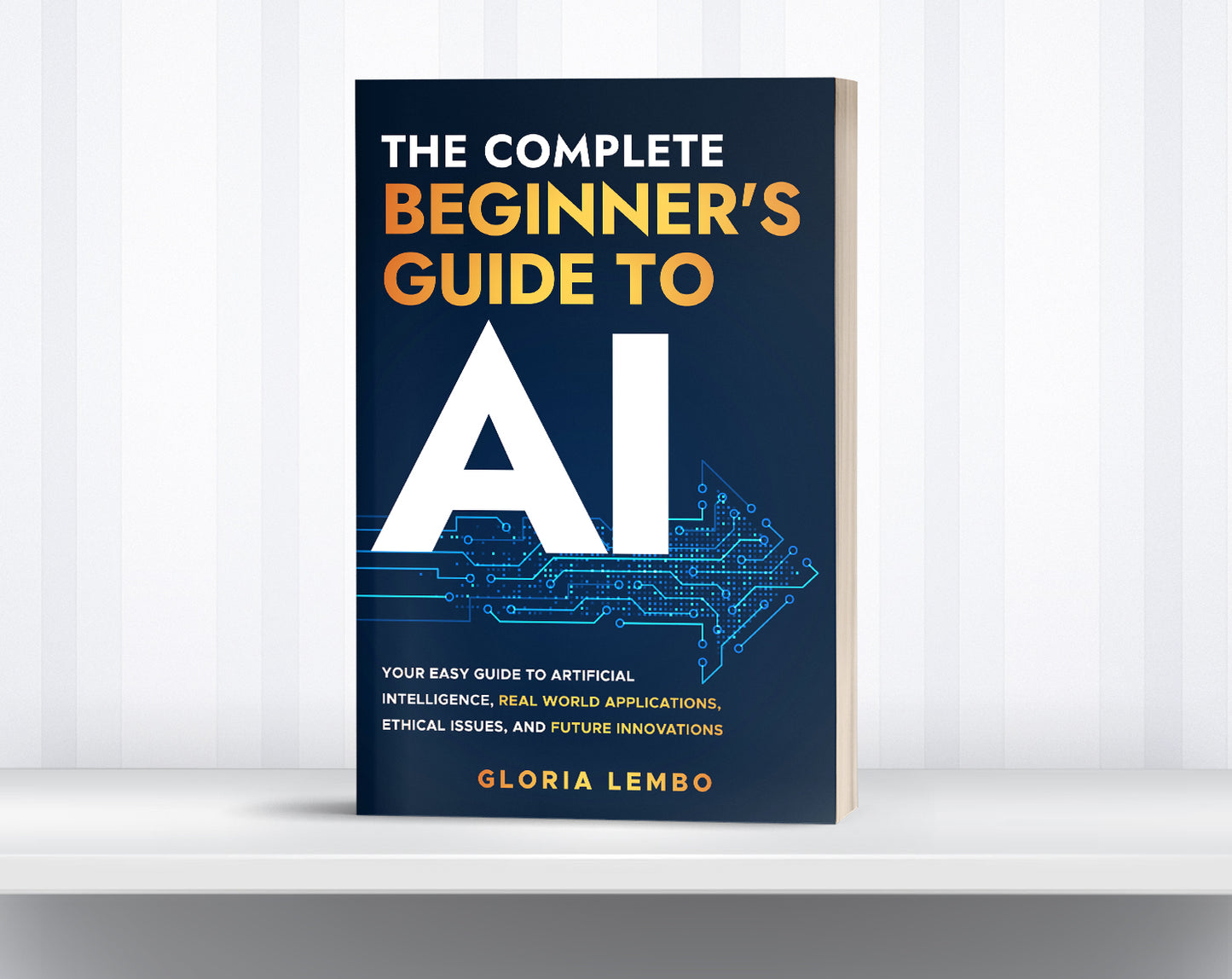 The Complete Beginner's Guide to AI