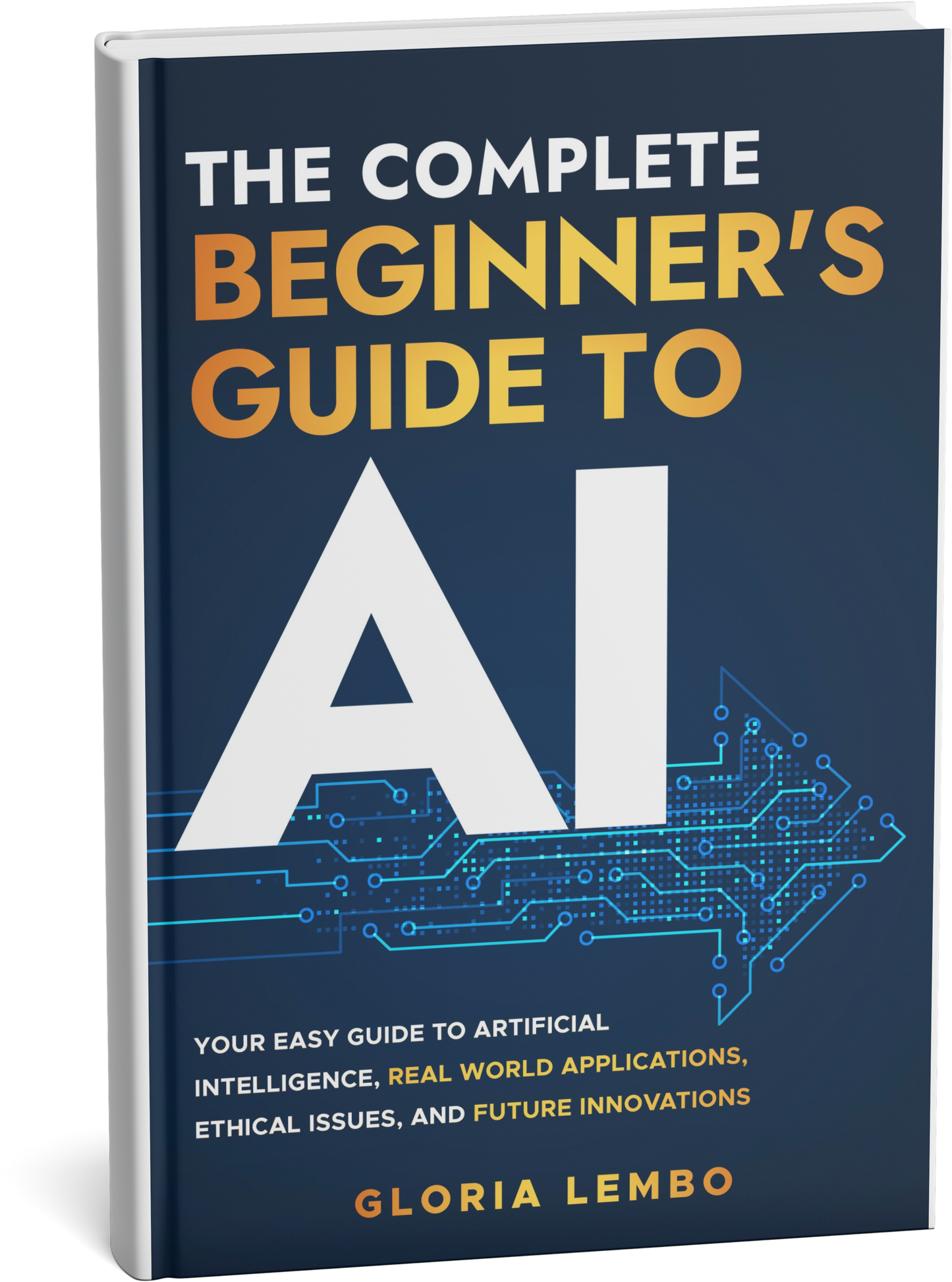 The Complete Beginner's Guide to AI — Author-Signed Paperback